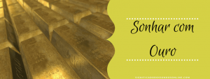 Leia mais sobre o artigo ▷ Sonhar Com Ouro – É Bom Presságio?