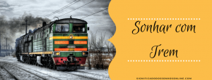 Leia mais sobre o artigo ▷ Sonhar com Trem 【Significados Reveladores】