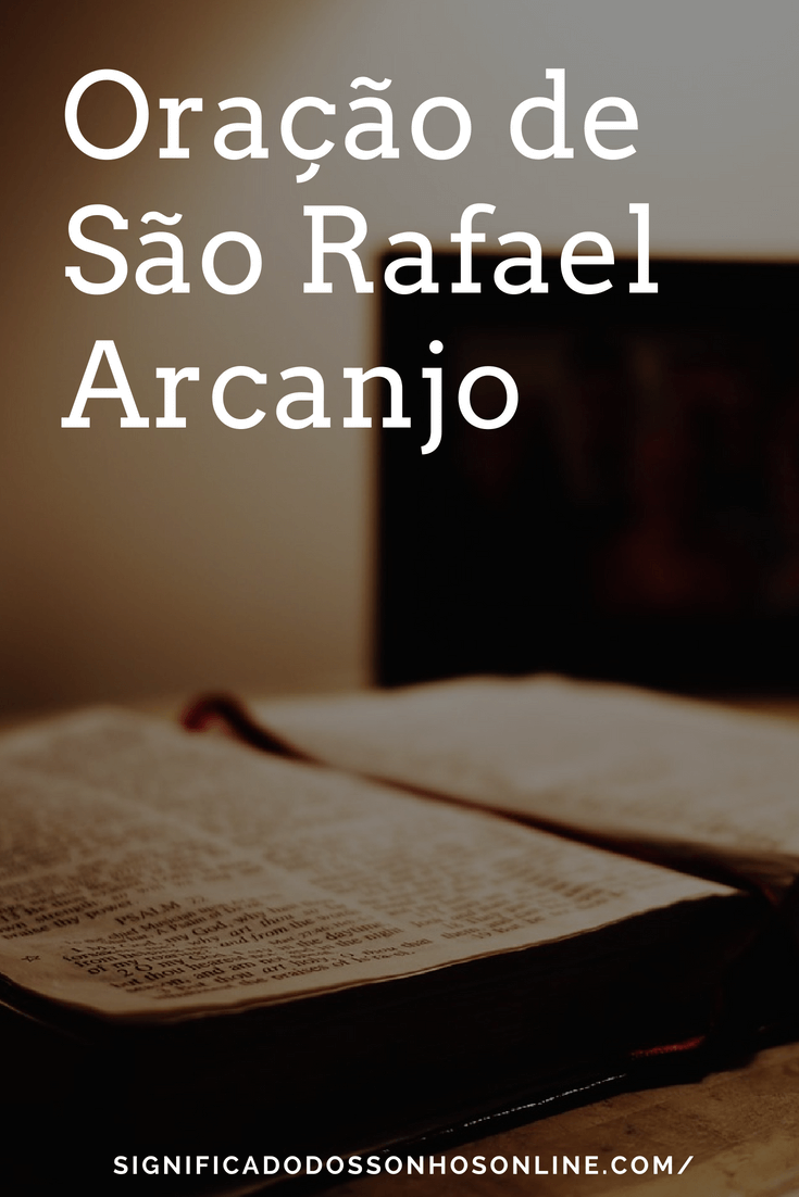 No momento, você está visualizando Oração de São Rafael Arcanjo