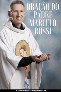 Read more about the article ▷ Oração do Padre Marcelo Rossi