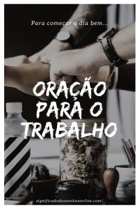 Leia mais sobre o artigo Oração para o trabalho