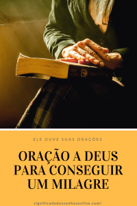 Leia mais sobre o artigo Oração a Deus – Para conseguir um milagre