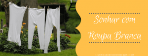 Leia mais sobre o artigo ▷ Sonhar Com Roupa Branca 【Significados Reveladores】