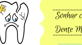 ▷ Sonhar Com Dente Mole é Mau Presságio?