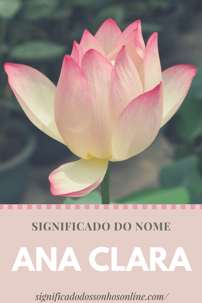 Significado do nome Ana Clara 【Tudo sobre Ana Clara】 Significado do nome Ana Clara 【Tudo sobre Ana Clara】