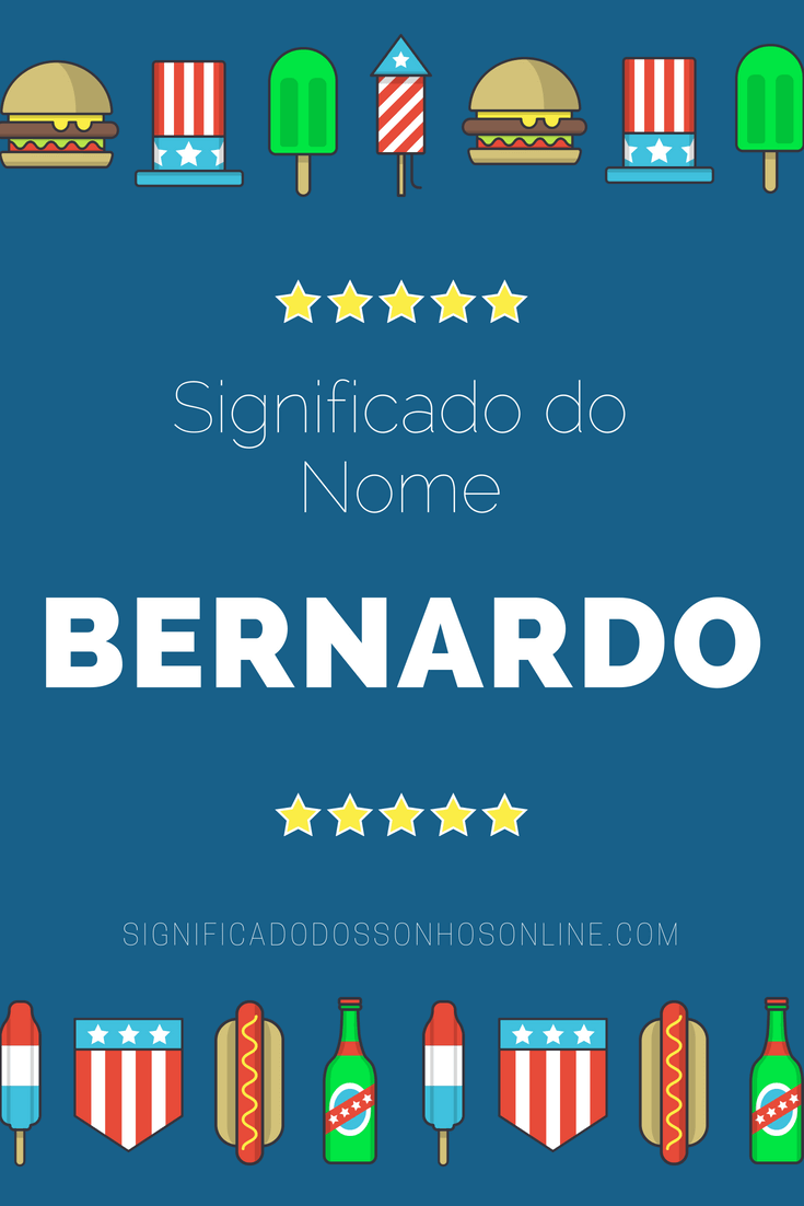 Significado do nome Bernardo  Origem, Numerologia, Nomes que combinam