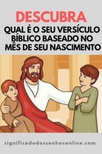 Leia mais sobre o artigo Descubra Qual é o Seu Versículo Bíblico Baseado No Mês De Seu Nascimento