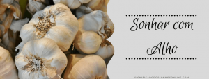 Leia mais sobre o artigo ▷ Sonhar Com Alho – Interpretações Reveladoras