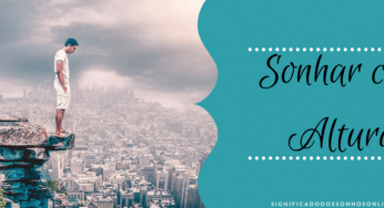 ▷ Sonhar Com Altura – Interpretações Reveladoras