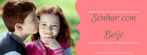Leia mais sobre o artigo ▷ Sonhar Com Beijo é Bom Presságio?