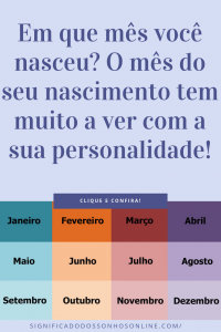 Leia mais sobre o artigo Em que mês você nasceu? O mês do seu nascimento tem muito a ver com a sua personalidade!