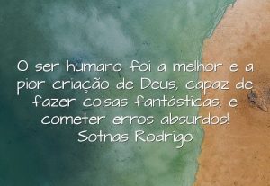 Leia mais sobre o artigo +15 Frases Fantásticas (Para Se Inspirar e Refletir)