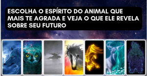 Leia mais sobre o artigo Escolha o Espírito Do Animal Que Mais Te Agrada e Veja o Que Ele Revela Sobre Seu Futuro