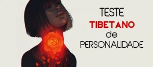 Leia mais sobre o artigo Teste Tibetano De 3 Perguntas. Descubra As Principais Características Da Sua Personalidade