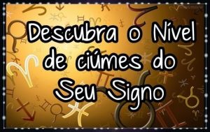 Leia mais sobre o artigo ﻿Seu Signo é Ciumento? Descubra o Nível De Ciúmes Do Seu Signo
