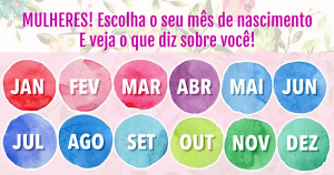 Leia mais sobre o artigo Que tipo de mulher você é de acordo com o mês do seu nascimento?