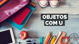 Leia mais sobre o artigo ▷ Objetos Com U 【Lista Completa】