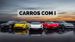 Leia mais sobre o artigo ▷ Carros Com I 【Lista Completa】