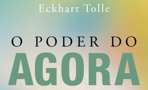 Leia mais sobre o artigo ▷ 10 Frases Do Livro O Poder Do Agora – 【As Melhores】