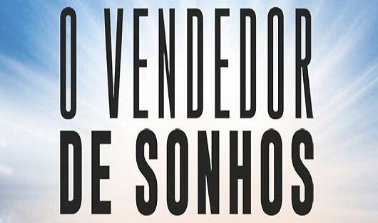 You are currently viewing ▷ 10 Frases Do Livro O Vendedor De Sonhos 【As Melhores】
