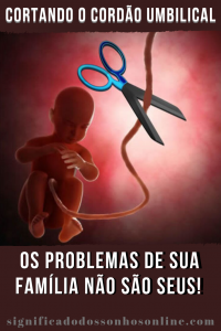 Read more about the article Cortando o cordão umbilical: Os problemas de sua família não são seus!