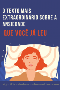 Leia mais sobre o artigo O texto mais extraordinário sobre a ansiedade que você já leu