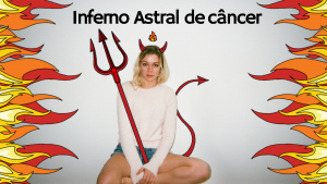 Leia mais sobre o artigo ▷ Inferno Astral De Câncer ♋ Tudo que você precisa saber