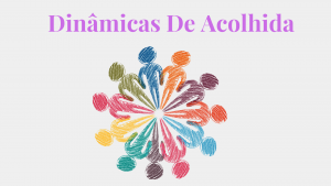 Leia mais sobre o artigo ▷ 14 Dinâmicas De Acolhida – Só As Melhores Da Net