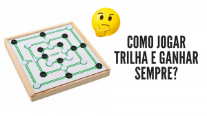 Leia mais sobre o artigo ▷ Como Jogar Trilha e Ganhar Sempre? Todos Os Truques