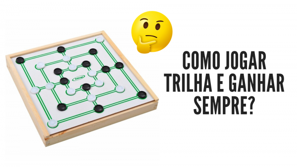 Como jogar trilha 