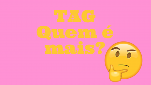 Read more about the article ▷ TAG Quem é Mais? 80 Perguntas Divertidas