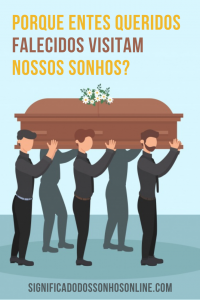 Leia mais sobre o artigo Porque entes queridos falecidos visitam nossos sonhos?