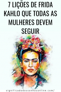 Leia mais sobre o artigo 7 Lições Valiosas Que Aprendemos Com Frida Kahlo